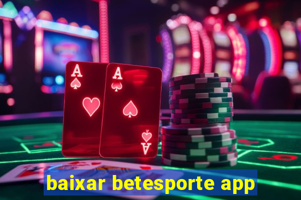 baixar betesporte app